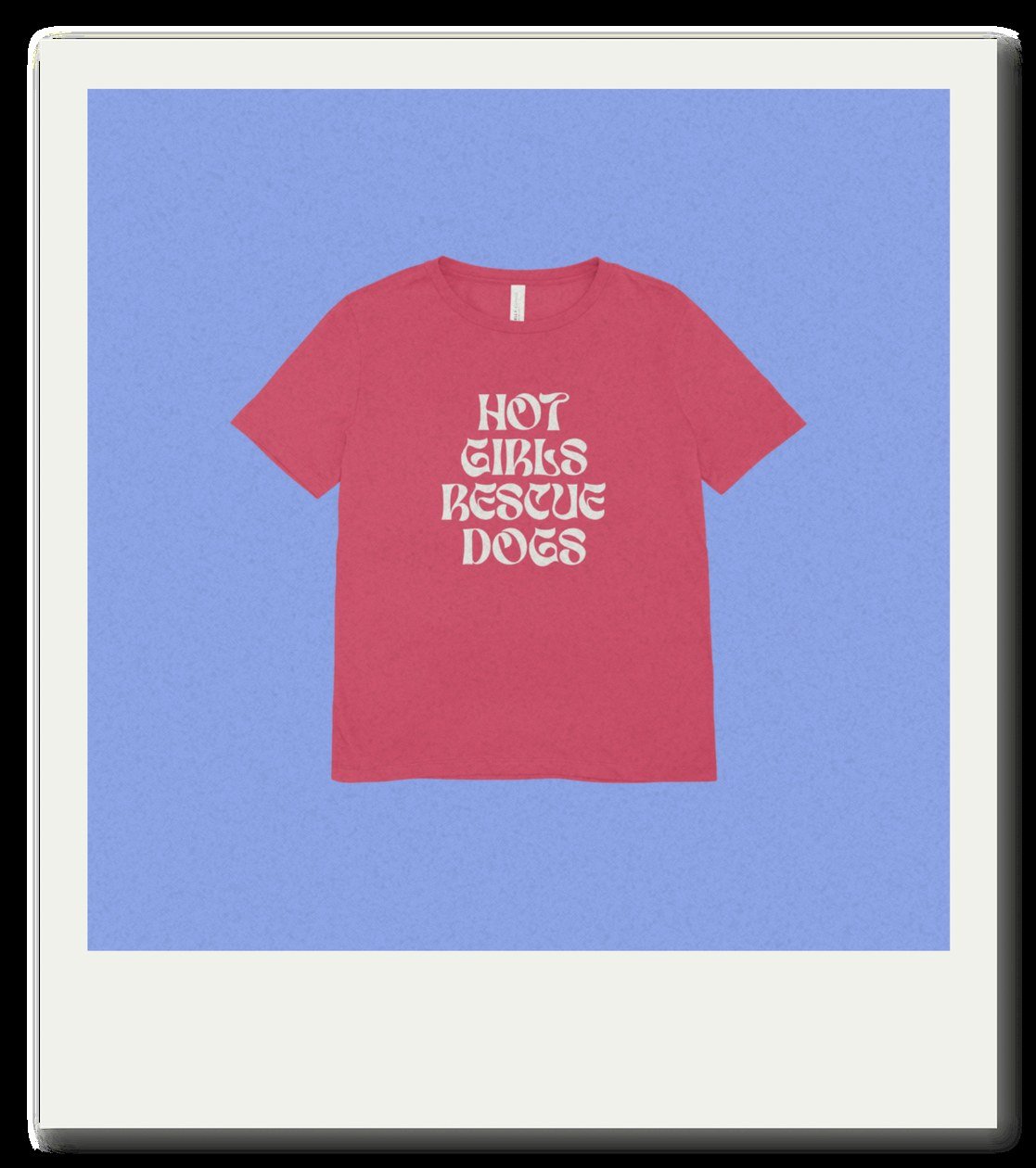 Camiseta Fucsia — Hot Girls Rescue Dogs